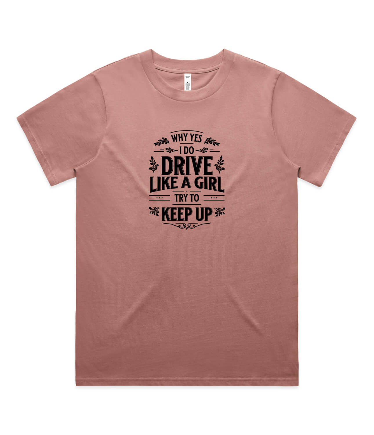 Drive Like a Girl Womens T-Shirt