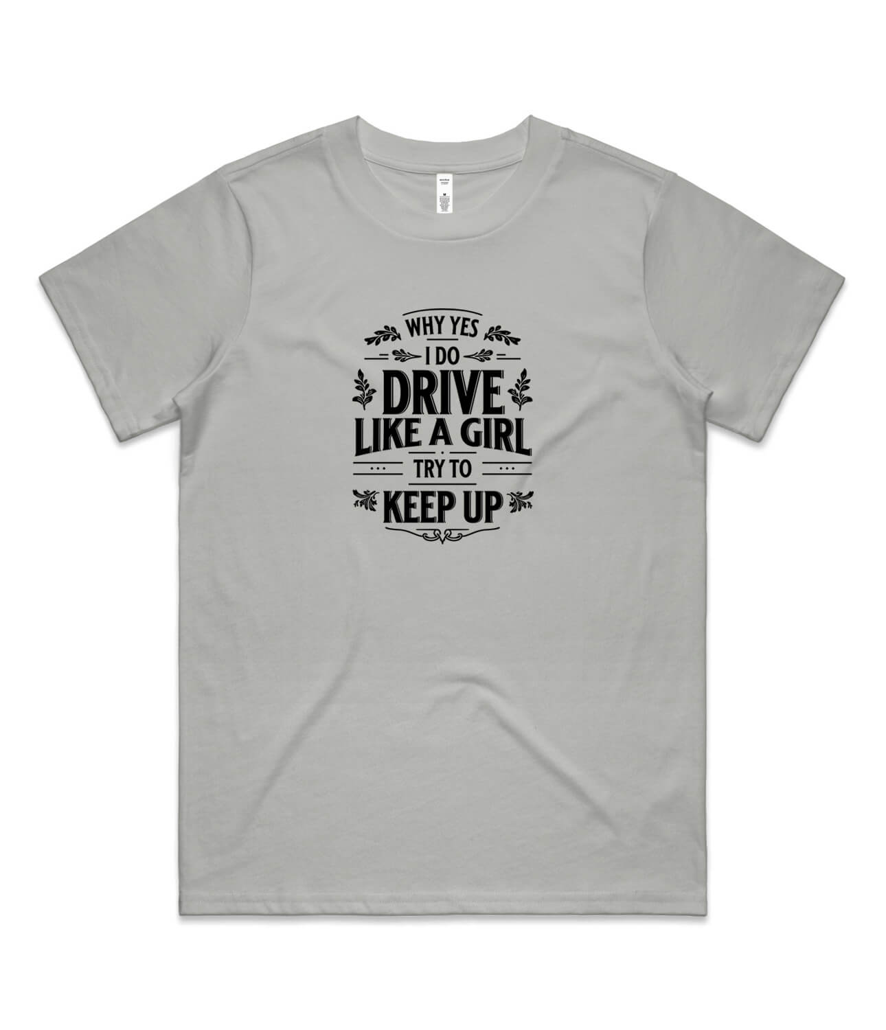 Drive Like a Girl Womens T-Shirt