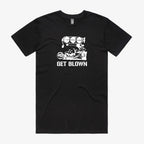Get Blown T-Shirt